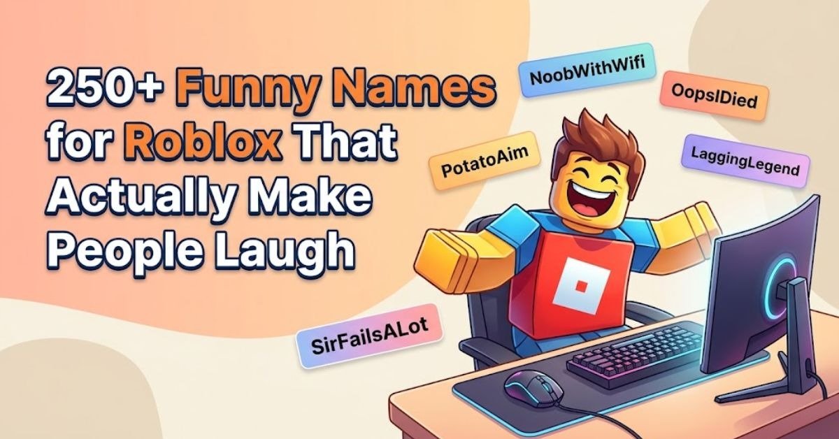 Short & Direct: Infographic displaying a list of over 250 funny and silly Roblox username ideas designed to make players laugh. Descriptive: A colorful graphic showcasing a collection of hilarious Roblox usernames, categorized into quirky humor, puns, and funny character names for gamers. Detailed: An eye-catching image featuring a organized checklist titled "250+ Funny Roblox Names," filled with creative, witty, and humorous username suggestions for Roblox avatars.