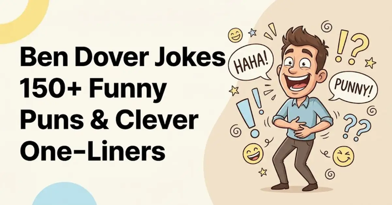 Alt Text: Feature banner titled "Ben Dover Jokes 150+ Funny Puns & Clever One-Liners" showing a cheerful cartoon character laughing dramatically alongside comedy doodles and speech bubbles